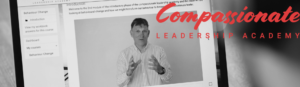 Compassionate Leadership Academy