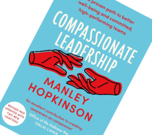 Compassionate Leadership Second edition